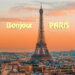 Bonjour PARIS “The City of Love”